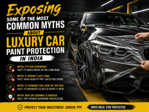 Luxury black car getting Paint Protection Film (PPF) installed in a premium detailing studio with bold text highlighting common myths about luxury car paint protection in India, including cost, durability, appearance, and ceramic coating vs PPF.